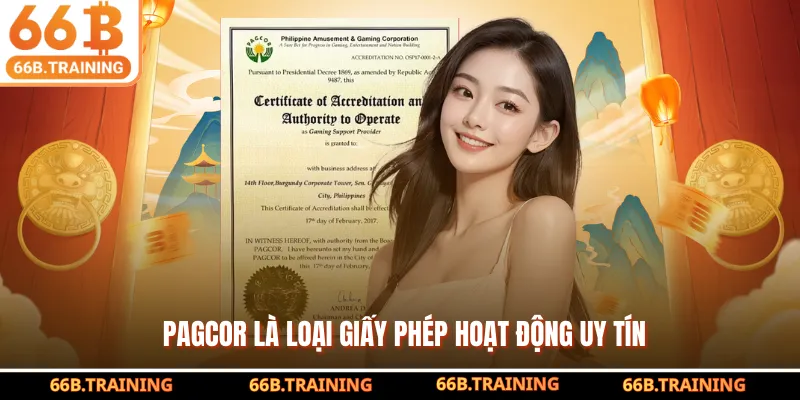PAGCOR là loại giấy phép hoạt động uy tín